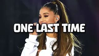 Ariana Grande - One Last Time (Lyrics)