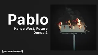 Kanye West - Pablo ft Future, Travis Scott | DONDA 2