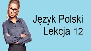 Польська мова: Урок 12 У лікарні - Lekcja 12 W szpitalu
