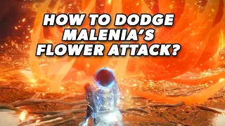 How to dodge Malenia's Flower Dive Bomb attack in Elden Ring