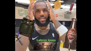 LeBron James, scream if you love fallout 4!