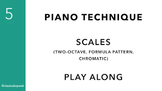 Scales (Two-octave, Formula Pattern, Chromatic) | RCM Level 5 Technical Requirements (Play Along)