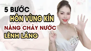 🔴 [Trực tiếp]  5 Bước HÔN "Cô bé" phụ nữ chảy nước lênh láng   |Thanh Hương Official