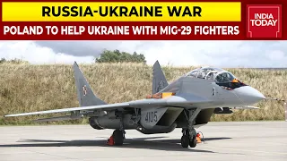 Poland Offers All Its MiG-29 Jets To Aid Ukraine, U.S Quashes Polish Plan, Says Offer Not Tenable