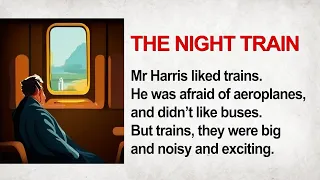 Learn English through Story Level-1 | The Night Train  | Improve your English through Story