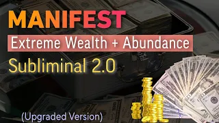 💫 2.0 MANIFEST Extreme Wealth Subliminal ★ इतना पैसा आएगा की हैरान रह जाओगे