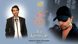 Aaj Kasam Se (Studio Version)|Himesh Ke Dil Se The Album| Himesh Reshammiya|Arun Dev Yadav|