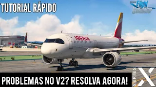 MSFS2020 A320neo V2 • TUTORIAL DE SOLUÇÃO DE PROBLEMAS! (XBOX)