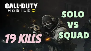 COD | SOLO VS SQUAD | 19 KILLS | CALL OF DUTY MOBILE