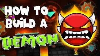 How to Build a Demon Level in Geometry Dash [2018 Edition]