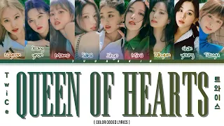 TWICE 'Queen Of Hearts' Lyrics (트와이스 Queen Of Heart 가사) (Color Coded Lyrics)