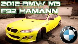 GTA San Andreas Mods - 2012 BMW M3 E92 Hamann [IVF][CAR][HQ][HD]
