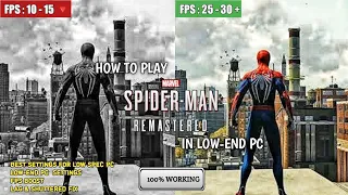 How to play SPIDER-MAN Remastered on Low-End Pc Optimization | Lag Fix & FPS Boost ✅| Low End Config