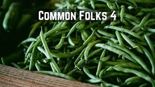 Common Folks: Trading, Shucky Beans, Pack Saddlers, & Getting Up An Order