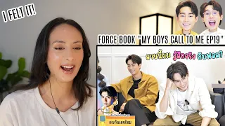 My Boys Call Me EP19 | Force Book from A Boss and a Babe REACTION | รับสายผมหน่อย EP19