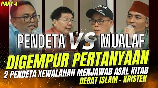 🔴 MEMBINGUNGKAN..!!! DITANYA ASAL USUL KITAB 2 PENDETA BEDA JAWABAN | DEBAT ISLAM KRISTEN PART 4