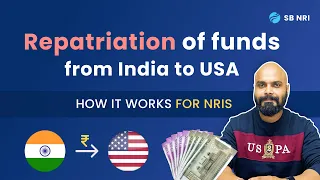 Repatriation of funds from India to USA: How it works