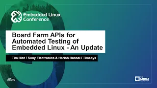 Board Farm APIs for Automated Testing of Embedded Linux - An Update