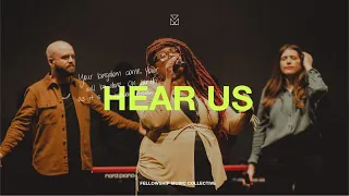 Hear Us | Fellowship Music Collective