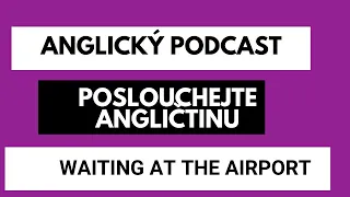 ANGLICKÝ PODCAST - UČTE SE POSLECHEM Z PŘÍBĚHU