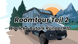 Roomtour Teil 2 - Woelcke Autark Runner R10 - "Dori"