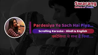 Paradesiya Ye Sach Hai Piya | Karaoke with Female Voice | Tanuja Utpal