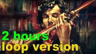 SHERLOCK Soundtrack "The Game is On" Theme | 2 HOURS LOOP VERSION - Orchestral Arrangement