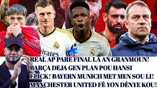 Real ap pare final la an granmoun!-Barca deja gen plan pou Hansi Flick-Bayern Munich met men sou li