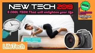 5 COOL TECH | That will enlighten your life in 2019 !