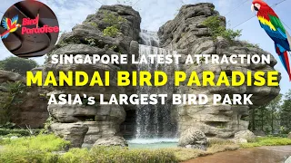 [P.1] Mandai Bird Paradise | Asia’s Largest Bird Park | Singapore Newest Attraction #mandaibirdpark