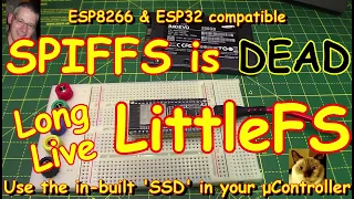 #203 SPIFFS vs LITTLEFS for ESP32✅ & ESP8266✅ (not Arduino UNO❌)