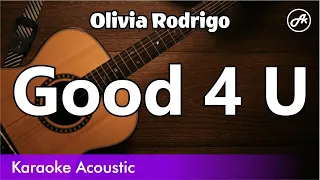 Olivia Rodrigo - Good 4 U (SLOW karaoke acoustic)