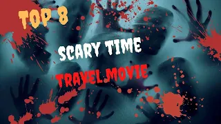 "8 Terrifying Time Travel Movies That Will Leave You Breathless!"