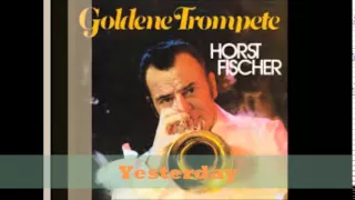 Horst Fischer & Werner Müller -  Yesterday