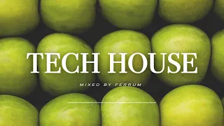 Tech House Mix 2021 Nobember l FERRUMIX l Groove, Tech, Acid, Deep, Mininal