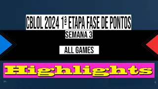 CBLOL 2024 - All Games Highlights | Fase de Pontos | Semana 3 - Rodada 6