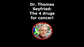 Dr. Thomas Seyfried: Use these 4 drugs to treat cancer (While on restricted keto diet)