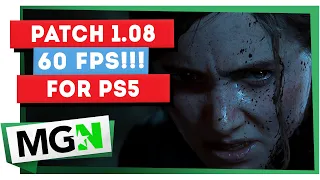 The Last Of Us Part II - Enhanced 60 FPS PATCH | PS5