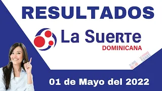 Loteria La Suerte Dominicana Domingo 01 de Mayo del 2022