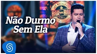 Léo Magalhães - Não Durmo Sem Ela - "DVD De Bar em Bar" [Vídeo Oficial]