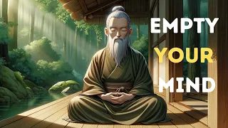 How to Empty Your Mind - A Powerful Zen Story For Your Life- zen story