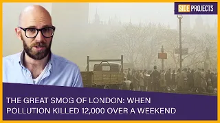 The Great Smog of London: When Pollution Killed 12,000 Over a Single Weekend