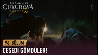 Sevda katil oldu! - Bir Zamanlar Çukurova 96. Bölüm