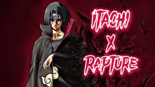 Itachi X Rapture [Edit/Amv]