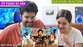 Pakistani Couple Reacts To 29 Years Of SRK In Bollywood | Tribute To Shah Rukh Khan |  | SRK SQUAD