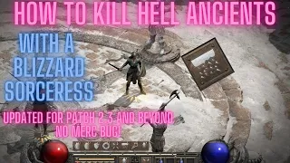 [GUIDE] D2R How to Kill Hell Ancients With a Blizzard Sorceress With NO MERC BUG