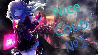 Nice Coub №2 // Аниме АМВ Коуб // Anime AMV Coub
