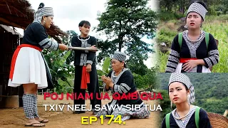 Poj niam ua qaib qua txiv neej sawv sib tua Ep174.(Hmong New Movie)