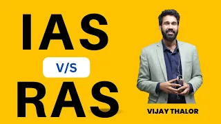 Comparison between IAS & RAS | From which exam you should start ?