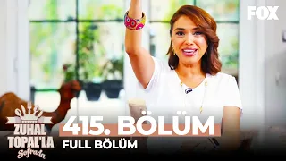 Zuhal Topal'la Sofrada 415. Bölüm